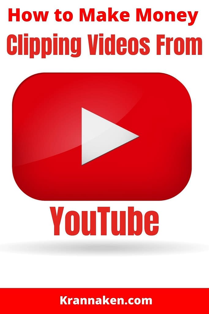 Pinterest pin reads How to Make Money Clipping Video From YouTube - Clipping a YouTube Video 