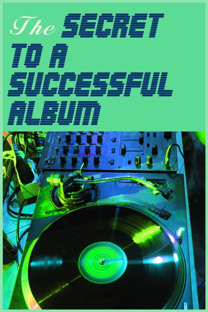 the secret to a successful album